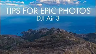 DJI Air 3 Camera Settings for Photography - For Epic Photos