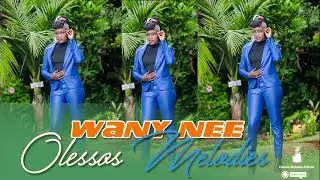 Olessos Melodies-Wany Nee(Audio)