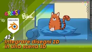 Blender 3.4 Grease Pencil - 42 - Integrare disegni 2D in una scena 3D