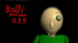 Baldi's Basics Plus Version 0.3.9