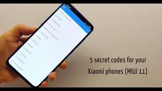 The 5 secret codes for your Xiaomi phones (MIUI 11)