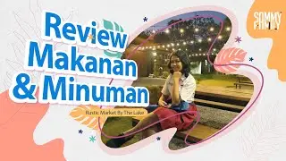 Review Makanan & Minuman di Rustix Market By The Lake Graha Natura Surabaya