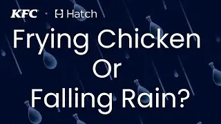 Frying Chicken or Falling Rain? KFC x Hatch | Sleep Sounds