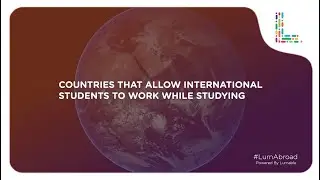 Countries that allow international students to work while studying