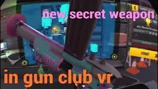 New secret Weapon and the Code for it in gun Club VR!