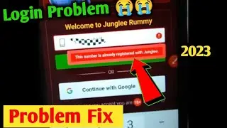 This Number Is Already Registered With Junglee Rummy Problem Fix !! Junglee Rummy Login Problem Fix
