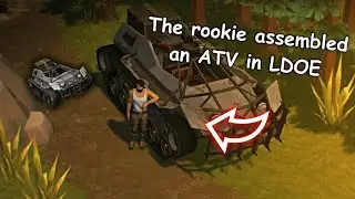 A novice assembles an ATV in LDOE | #23 #LDOE #highlights #gameplay #lastdayonearth