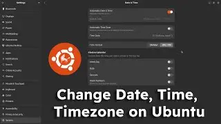 How to Change Date, Time, Timezone on Ubuntu 24.04 LTS