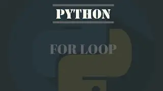 Python Tutorial For Absolute Beginners # 3- For Loop