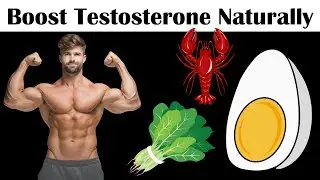 Boost Your Testosterone Levels With These Foods | Five Foods To Boost Testosterone Naturally