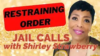 Part 8: Shirley Strawberry Jail Calls - A Family Affair