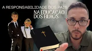 A educação dos filhos depende dos PAIS! #filhos