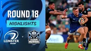 Leinster v Glasgow Warriors | Highlights | Round 18 | URC 2024/25