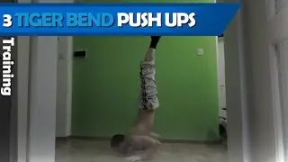 3 Tiger Bend Push Ups (cleaning)