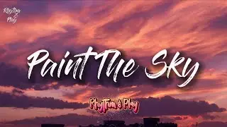 Paint The Sky (Official Song Lyrics)