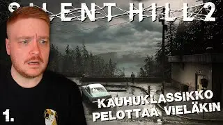 Legendaarinen peli alkaa! - Silent Hill 2 #1