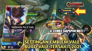 BUILD DAN EMBLEM VALE TERSAKIT 2021 | BUILD TERBARU VALE | BEST BUILD VALE