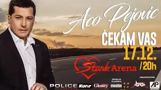 Aco Pejovic - Štark Arena - Čekam Vas - (17.12.2018.)