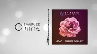 Skifonix Sounds - Future Soul Kit [FREE SAMPLE PACK]