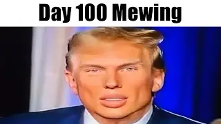 Day 100 Mewing