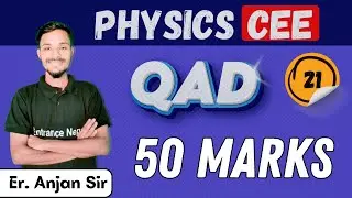 PHYSICS / QAD 22 for CEE/IOE |  Model Exam 1.1 | Revision class | Entrance Nepal |