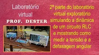 Parte 2 do laboratório virtual: medição de tensão e defasagem angular em circuitos RLC