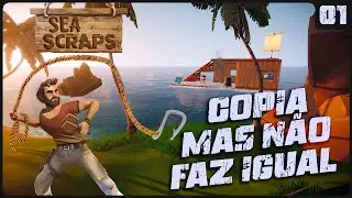 SEA SCRAPS - UM RAFT DIFERENTE