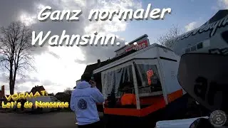 Ganz normaler Wahnsinn... // Let's do Nonsense