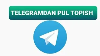 Telegram dan Pul topish siri ( Nomersiz telegram ochish)