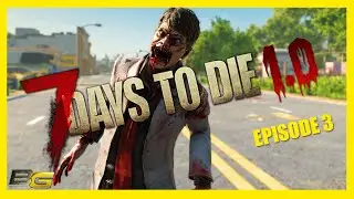NO GUNS! - 7 Days to Die - 1.0 - Dead State -  EP3