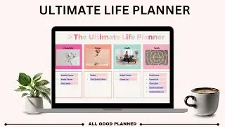 Ultimate Life Planner GoogleSheet Walkthrough