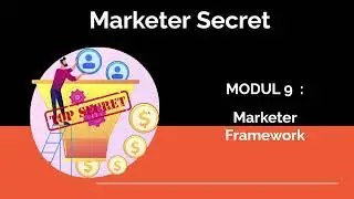 Rahsia Menjadi Digital Marketer - Modul 9 (Marketer Framework)