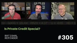 Is Private Credit Special? | Rational Reminder 305