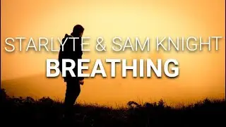 Starlyte & Sam Knight - Breathing _(Sub_Español_Lyrics).
