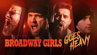 Broadway Girls GOES HEAVY (No Resolve & 