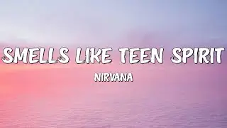 Nirvana - Smells Like Teen Spirit (Lyrics)