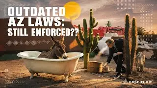 Shocking Arizona Laws You Won't Believe Exist