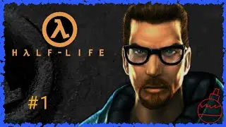 Half-life 1 - Прохождение #1