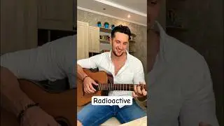 Imagine Dragons - Radioactive на гитаре / Фингерстаил