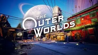 The Outer Worlds Прохождение #2