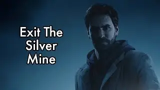 Alan Wake Remastered Exit The Silver Mine