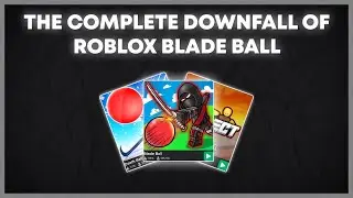 The Complete DOWNFALL of Roblox Blade Ball