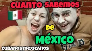Cubanos en México🇲🇽.Siendo cubanos esto sabemos de México😱