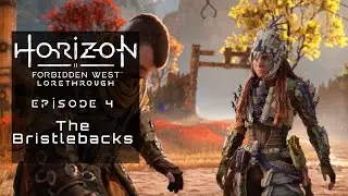 HFW Lorethrough - Ep 4 - The Bristlebacks