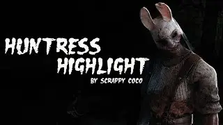 Huntress highlight montage by Scrappy Coco