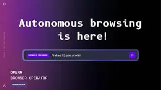 Meet Opera's Browser Operator - An AI that can do tasks for you on the web