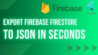 Export Firebase Firestore to JSON in seconds - Flutter