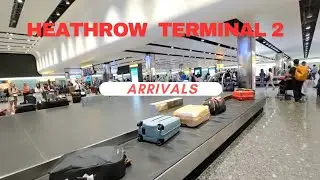 London Heathrow Terminal 2 Arrivals / July 2024