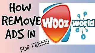 HOW TO REMOVE ADS IN WOOZWORLD FOR FREE!