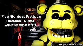 [SFM/FNAF] Lockdown - SharaX (Full Animation)